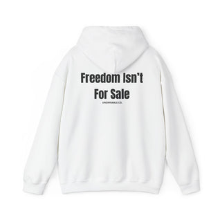 Freedom Isn't For Sale Hoodie — Oversized Fit | Premium Comfort